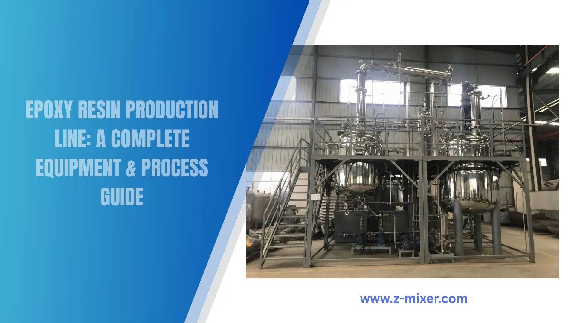 Industrial epoxy resin production line featuring stainless steel reactor and control system.